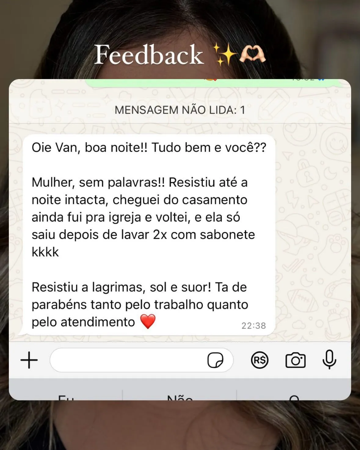 Comentário sobre durabilidade da maquiagem feita por Vanessa Marques